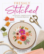 Load image into Gallery viewer, Freshly Stitched: Modern Embroidery Projects Book