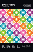 Load image into Gallery viewer, Dainty Tray Quilt Pattern
