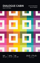 Load image into Gallery viewer, Dialogue Cabin Quilt Pattern
